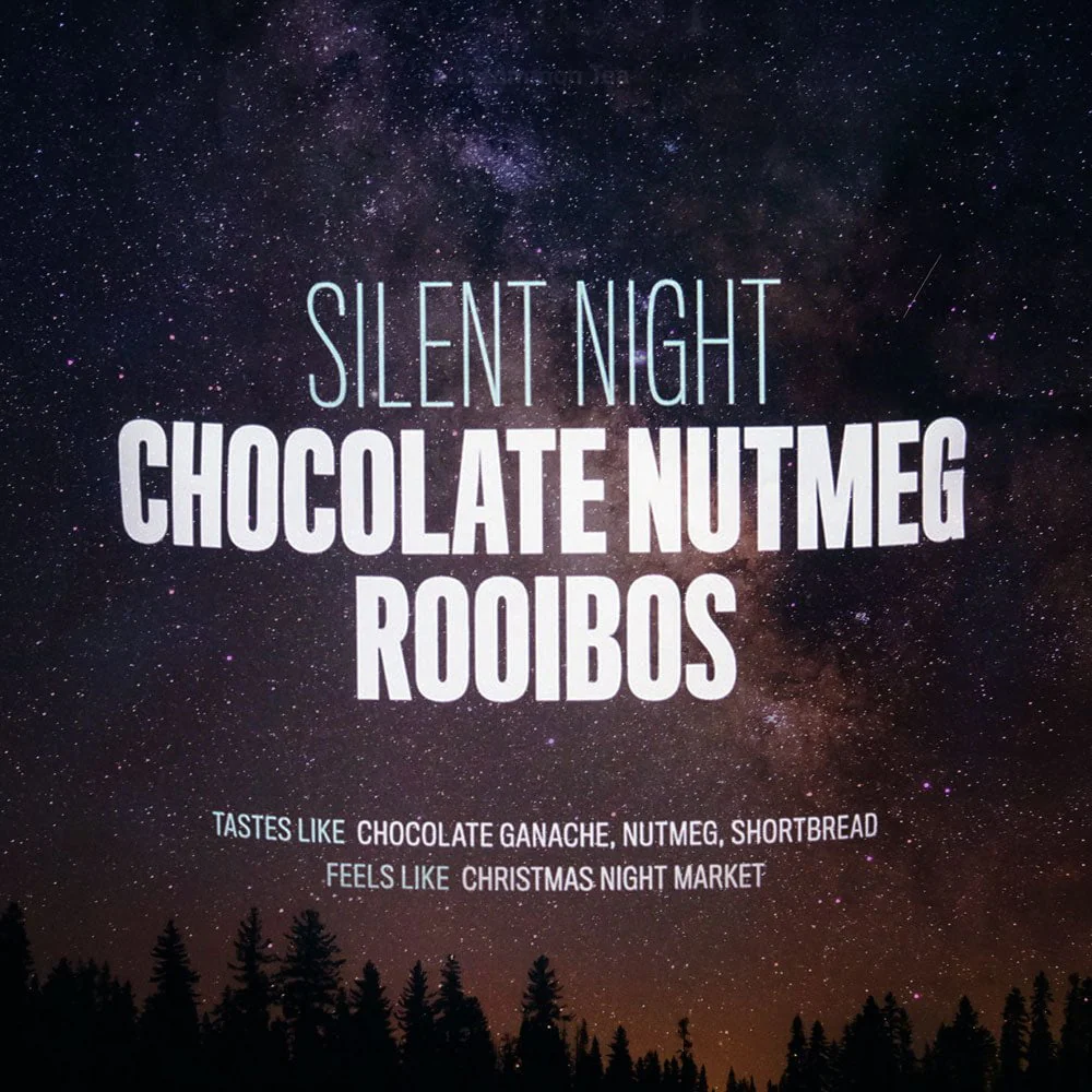 Silent Night: Chocolate Nutmeg Rooibos (Caffeine Free) - Image 5